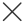 X